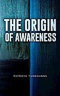 The Origin of Awareness