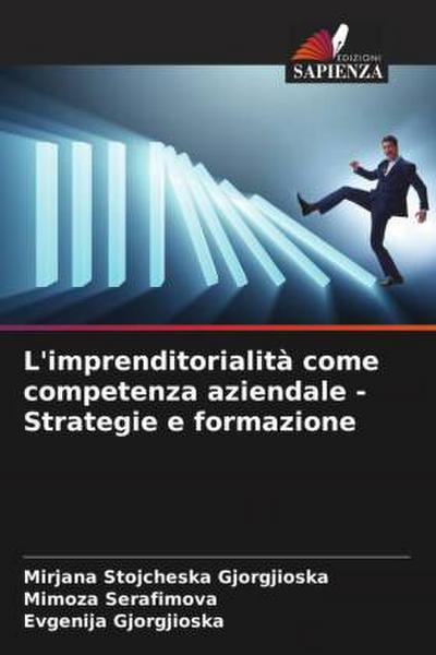 L’imprenditorialità come competenza aziendale - Strategie e formazione