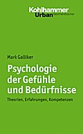 Psychologie der Gefühle und Bedürfnisse