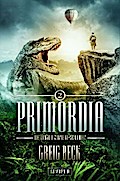 PRIMORDIA 2 - Die Rückkehr zur vergessenen Welt