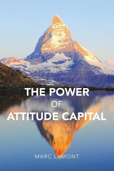 The Power of Attitude Capital