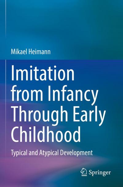 Imitation from Infancy Through Early Childhood