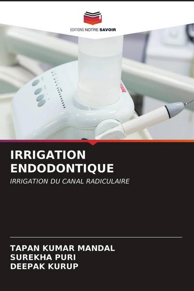 IRRIGATION ENDODONTIQUE
