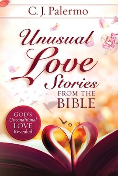 Unusual Love Stories from the Bible