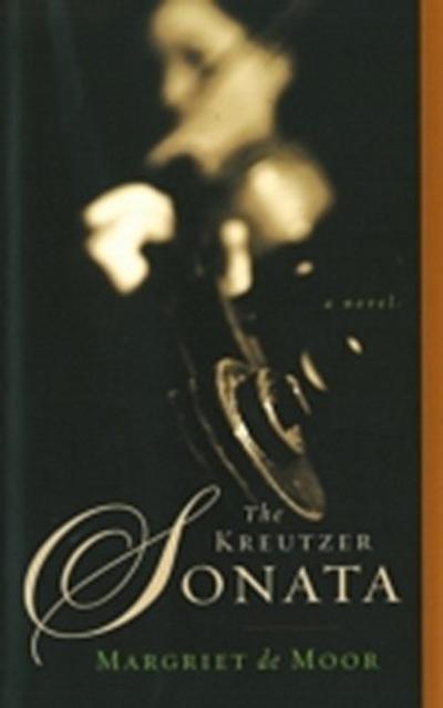 Kreutzer Sonata: A Novel