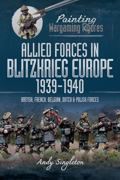 Allied Forces in Blitzkrieg Europe, 1939-1940