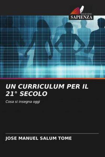 UN CURRICULUM PER IL 21° SECOLO