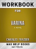 Workbook for Varina: A Novel (Max-Help Books)
