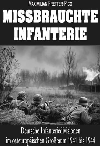 Missbrauchte Infanterie