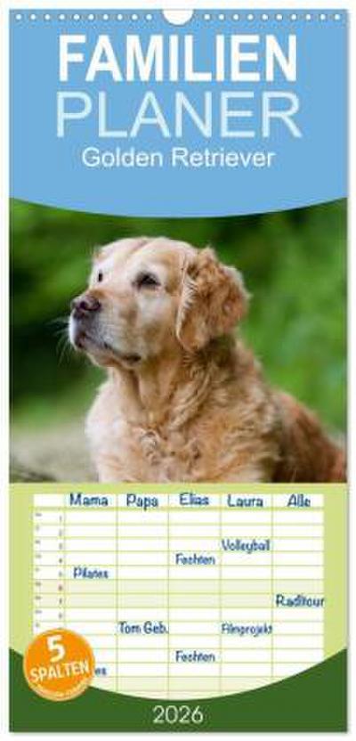 Familienplaner 2026 - Golden Retriever mit 5 Spalten (Wandkalender, 21 x 45 cm) CALVENDO