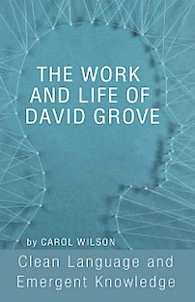 Work and Life of David Grove