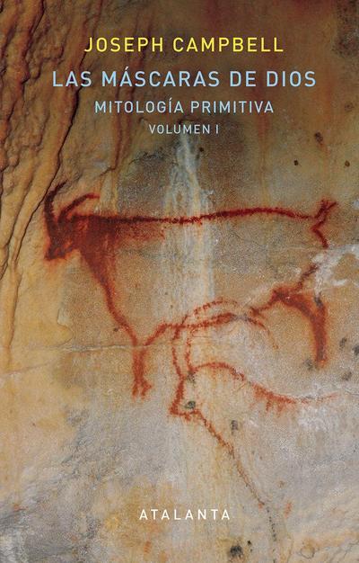 Las máscaras de Dios : mitología primitiva I