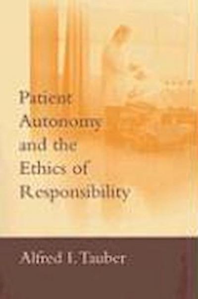 Patient Autonomy and the Ethics of Responsibility