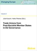 Trade Unions from Post-Socialist Member States in EU Governance
