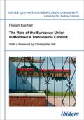The Role of the European Union in Moldova’s Transnistria Conflict