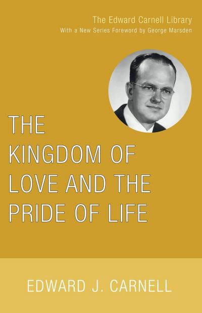 The Kingdom of Love and the Pride of Life