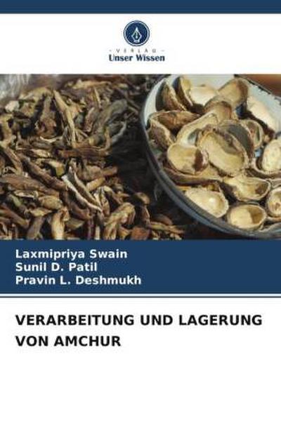 VERARBEITUNG UND LAGERUNG VON AMCHUR