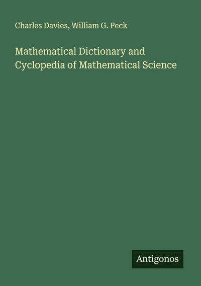 Mathematical Dictionary and Cyclopedia of Mathematical Science