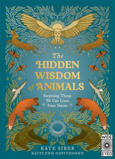 The Hidden Wisdom of Animals