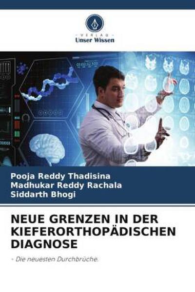 NEUE GRENZEN IN DER KIEFERORTHOPÄDISCHEN DIAGNOSE