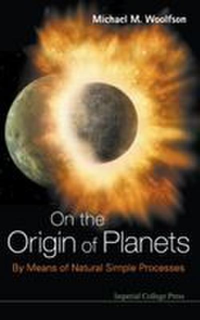 ON THE ORIGIN OF PLANETS