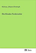 Die blinden Tonkünstler