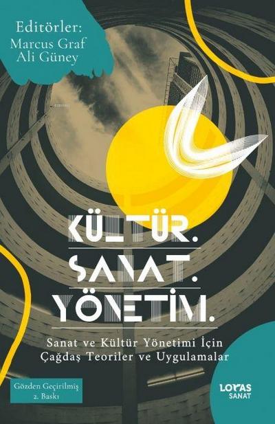 Kültür. Sanat. Yönetim.