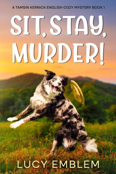 Sit, Stay, Murder!