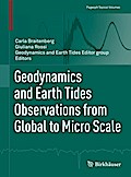 Geodynamics and Earth Tides Observations from Global to Micro Scale