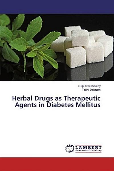 Herbal Drugs as Therapeutic Agents in Diabetes Mellitus