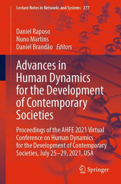 Advances in Human Dynamics for the Development of Contemporary Societies