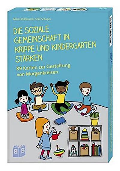 Die soziale Gemeinschaft in Krippe und Kindergarten stärken