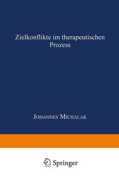 Zielkonflikte im therapeutischen Prozeß