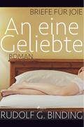 An eine Geliebte - Briefe für Joie