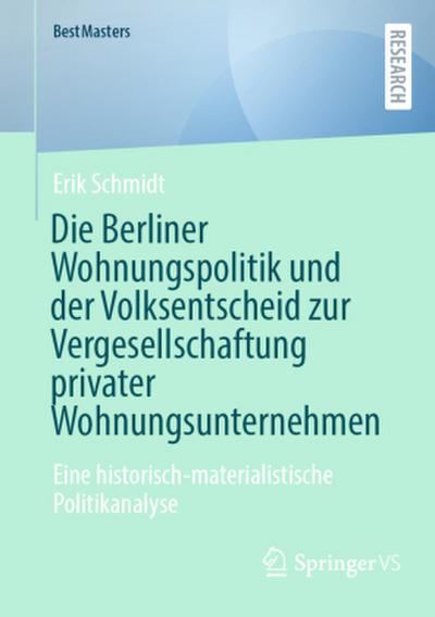 Die Berliner Wohnungspolitik und der Volksentscheid zur Vergesellschaftung privater Wohnungsunternehmen