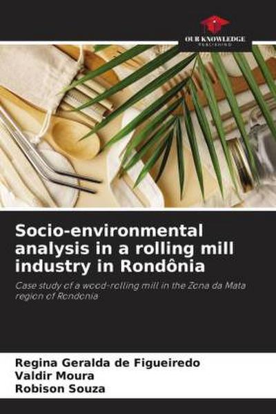 Socio-environmental analysis in a rolling mill industry in Rondônia