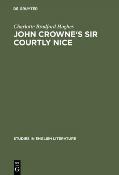 John Crowne’s Sir Courtly Nice