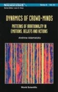 Dynamics Of Crowd-minds: Patterns Of Irrationality
