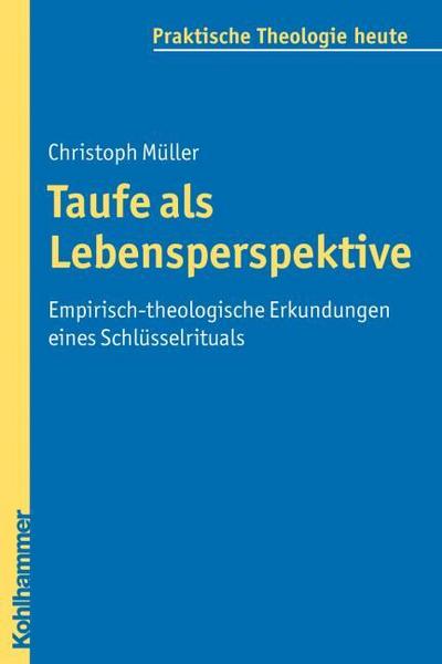 Taufe als Lebensperspektive