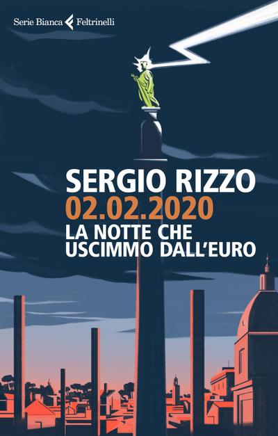 02.02.2020. La notte che uscimmo dall’euro