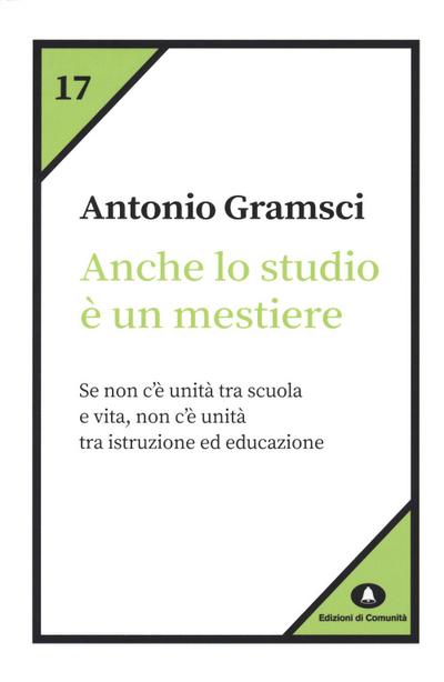 Gramsci, A: Anche lo studio è un mestiere
