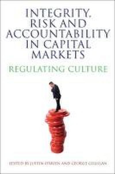 Integrity, Risk and Accountability in Capital Markets