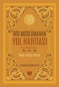Bir Müslümanin Yol Haritasi