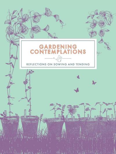 Gardening Contemplations