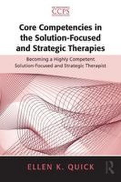 Core Competencies in the Solution-Focused and Strategic Therapies