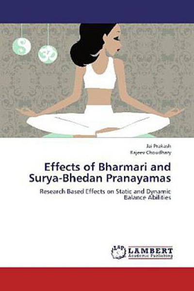 Effects of Bharmari and Surya-Bhedan Pranayamas
