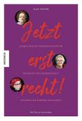 Jetzt erst recht