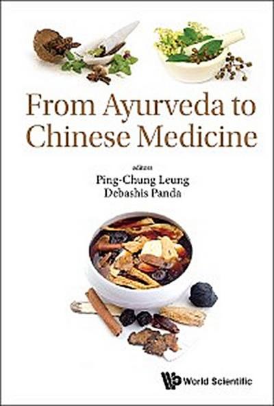 FROM AYURVEDA TO CHINESE MEDICINE