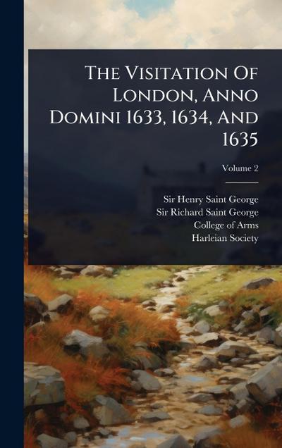 The Visitation Of London, Anno Domini 1633, 1634, And 1635
