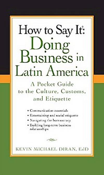 How to Say It: Doing Business in Latin America